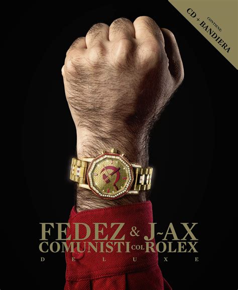 j ax e fedez comunsti col rolex torrent|Comunisti col Rolex Multiplatinum Edition by J.